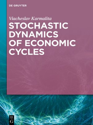 cover image of Stochastic Dynamics of Economic Cycles
